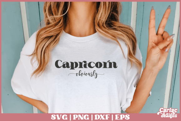 Capricorn Obviously SVG Zodiac SVG for Graphics and Crafts