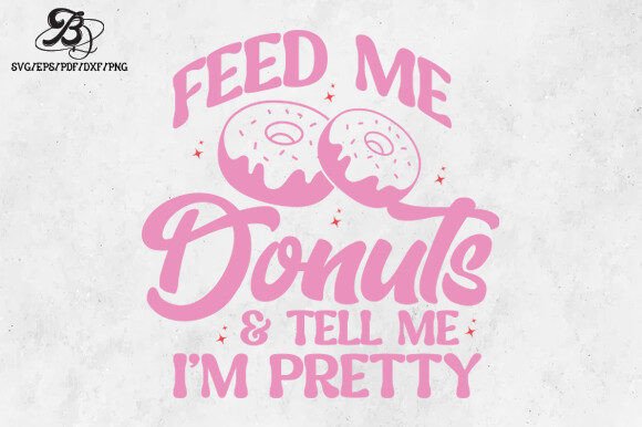 Funny Valentine Donut Quote SVG Png for Graphics and Crafts