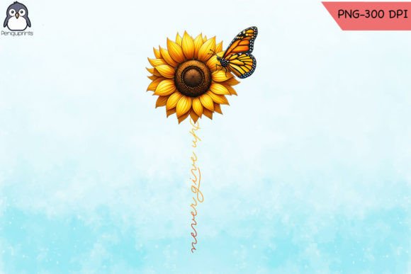 Never Give Up Sunflower PNG Graphics and Crafts Review